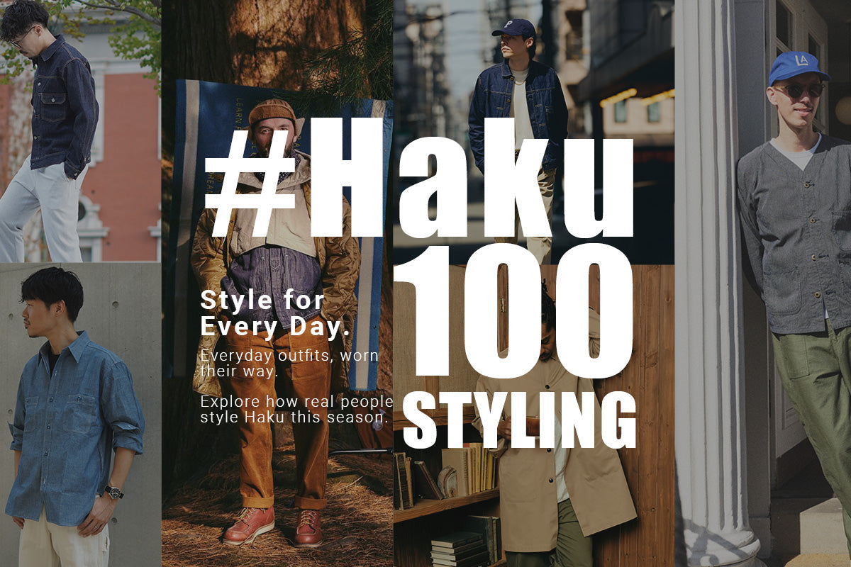 #HAKU 100Styling Week - 100 Stylings, All in One Place