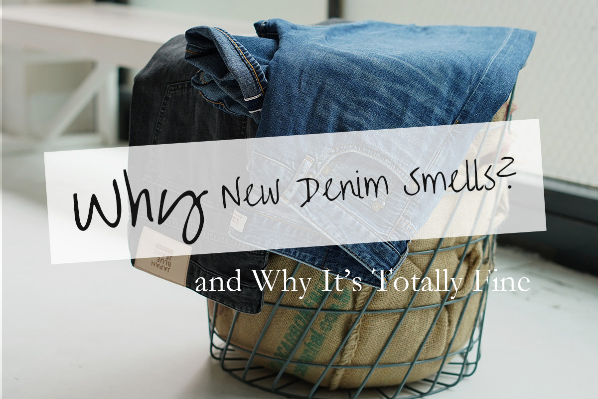 Why Does New Denim Smell Weird?