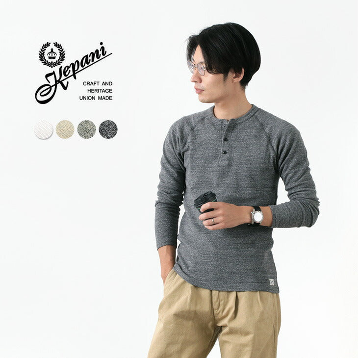 Kepani / Henley Neck长袖T恤