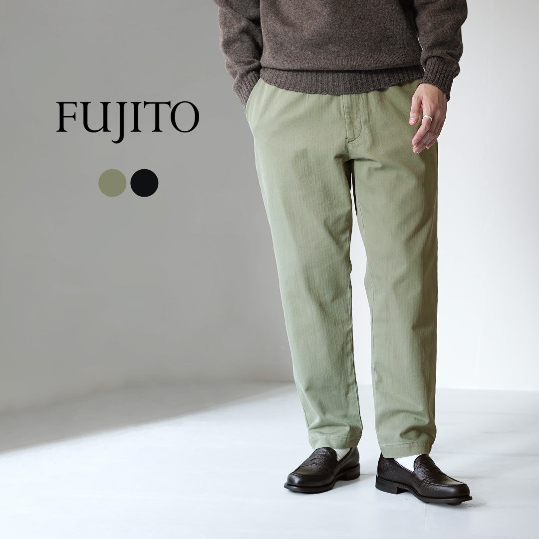 FUJITO / Herringbone Twill Easy Pants