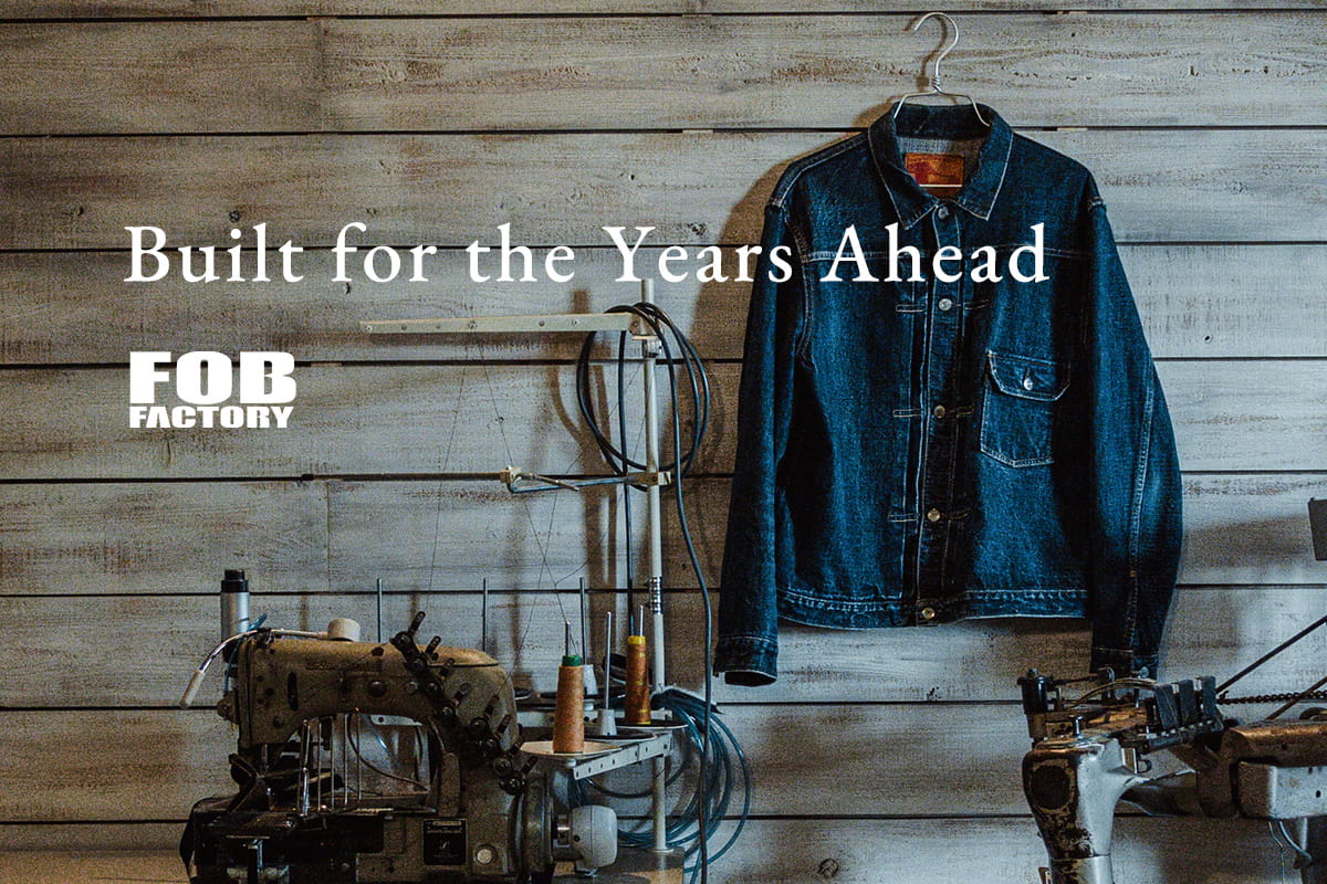 FOB FACTORY: Built for the Years Ahead