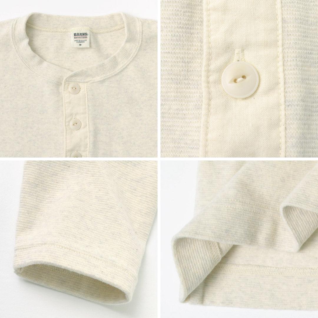 BARNS / Spun Milled Henley Neck Long Sleeve T-Shirt