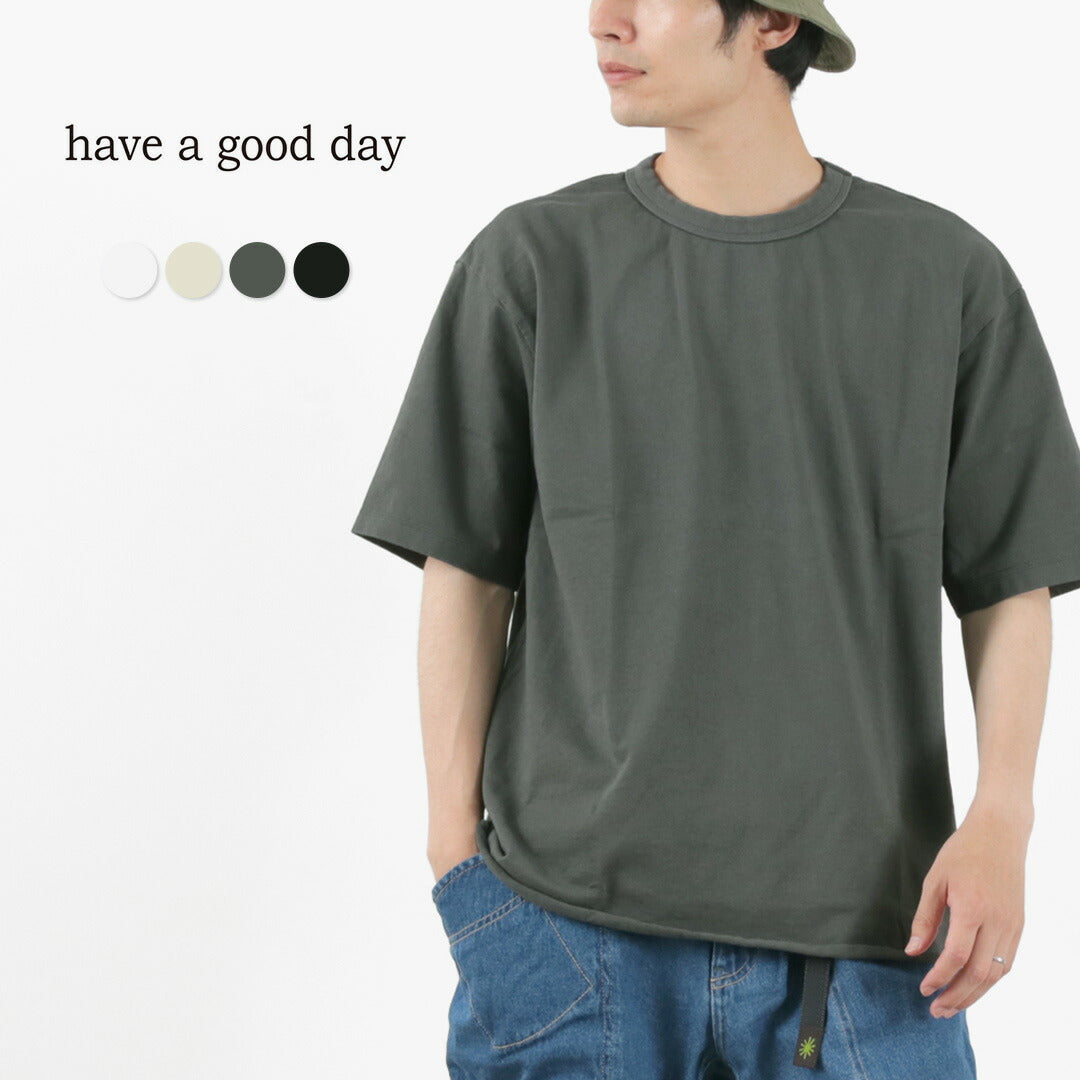 HAVE A GOOD DAY / Loose short sleeve T-shirt