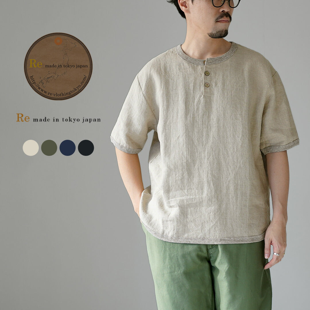 RE MADE IN TOKYO JAPAN / French Linen Henley-Neck T-Shirt