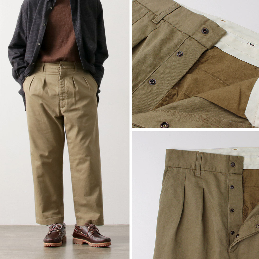 FUJITO / 2-Tuck Trousers Chino