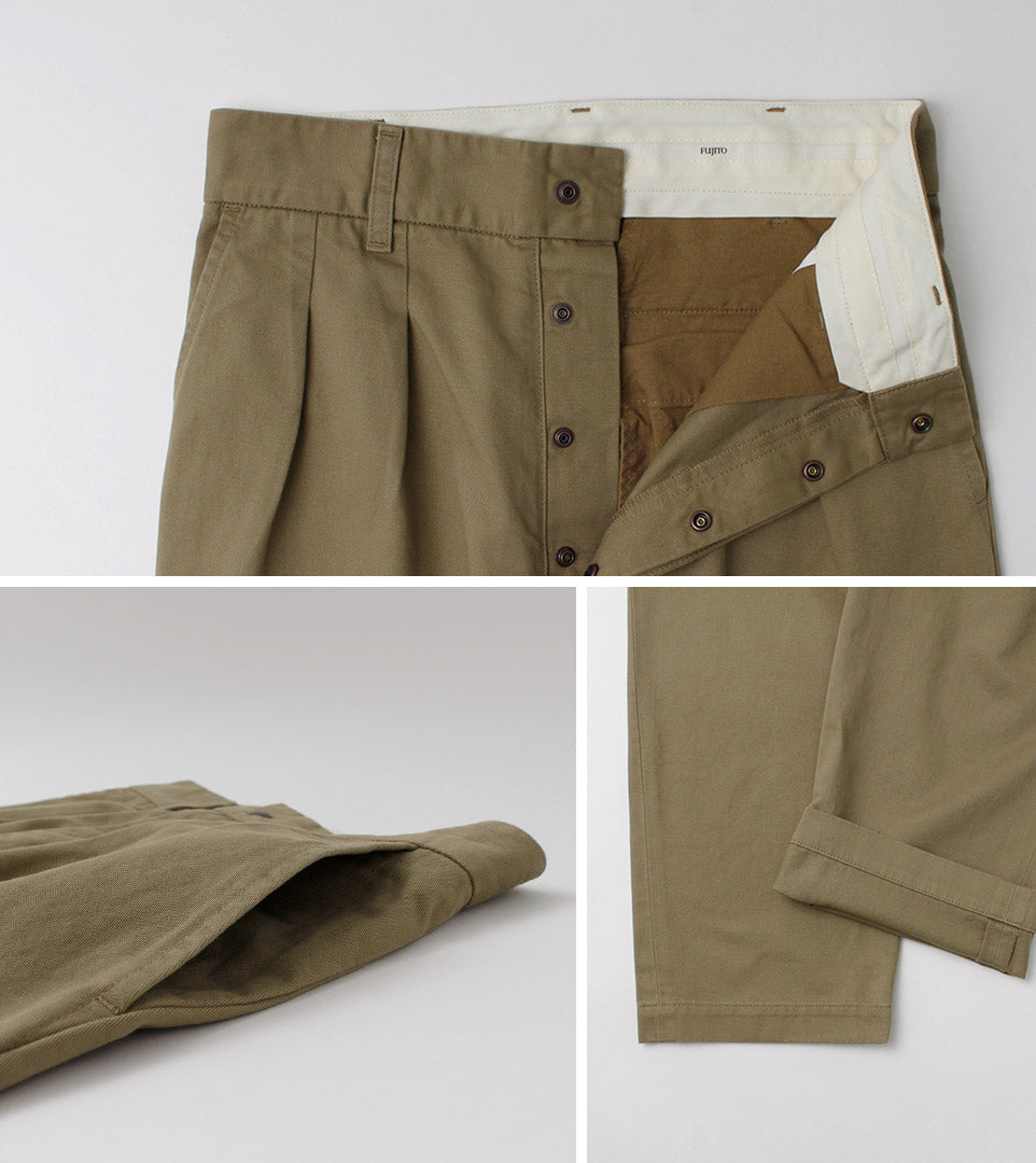 FUJITO / 2-Tuck Trousers Chino