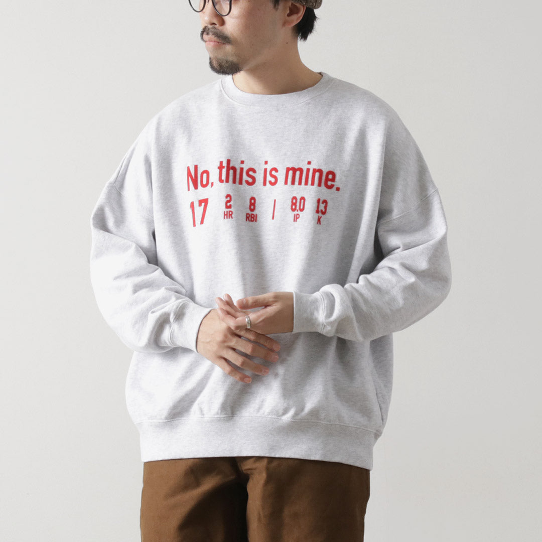 JHANKSON / NO THIS IS MINE Sweatshirt