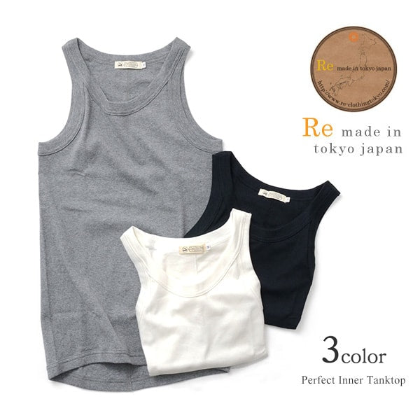 RE MADE IN TOKYO JAPAN / Perfect Inner Tank Top